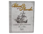 more-results: Rulebook Overview: The Blood &amp; Plunder Core Rulebook (Revised Edition) by Firelock