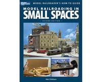 Kalmbach Publishing Model Railroading in Small Spaces, 2nd Edition