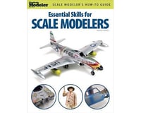 Kalmbach Publishing Essential Skills for Scale Modelers