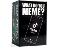 What Do You Meme What Do You Meme? Tiktok Edition