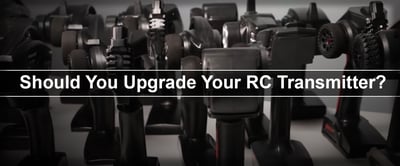 Should You Upgrade Your RC Transmitter?