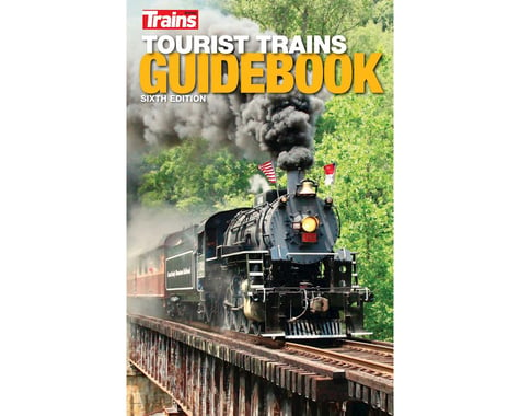 Kalmbach Publishing Tourist Trains Guidebook, 6th Edition
