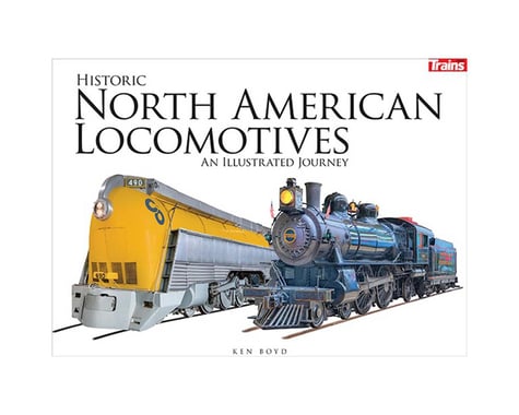 Kalmbach Publishing Historic North American Locomotives, Softcover