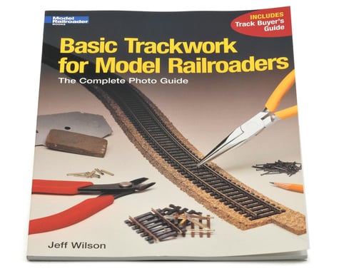 Kalmbach Publishing Basic Trackwork For Model Railroads