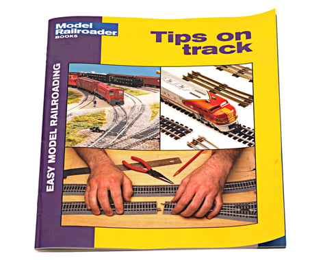 Kalmbach Publishing Easy Model Railroad: Tips on Track