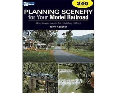 Kalmbach Publishing Planning Scenery for Your Model Railroad
