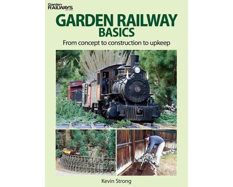 Kalmbach Publishing Garden Railway Basics