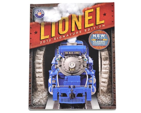 Lionel 2012 Signature Edition Catalog (FREE!)
