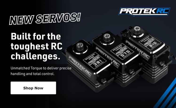 New ProTek RC Servos - Built for the toughest RC challenges. - Shop Now