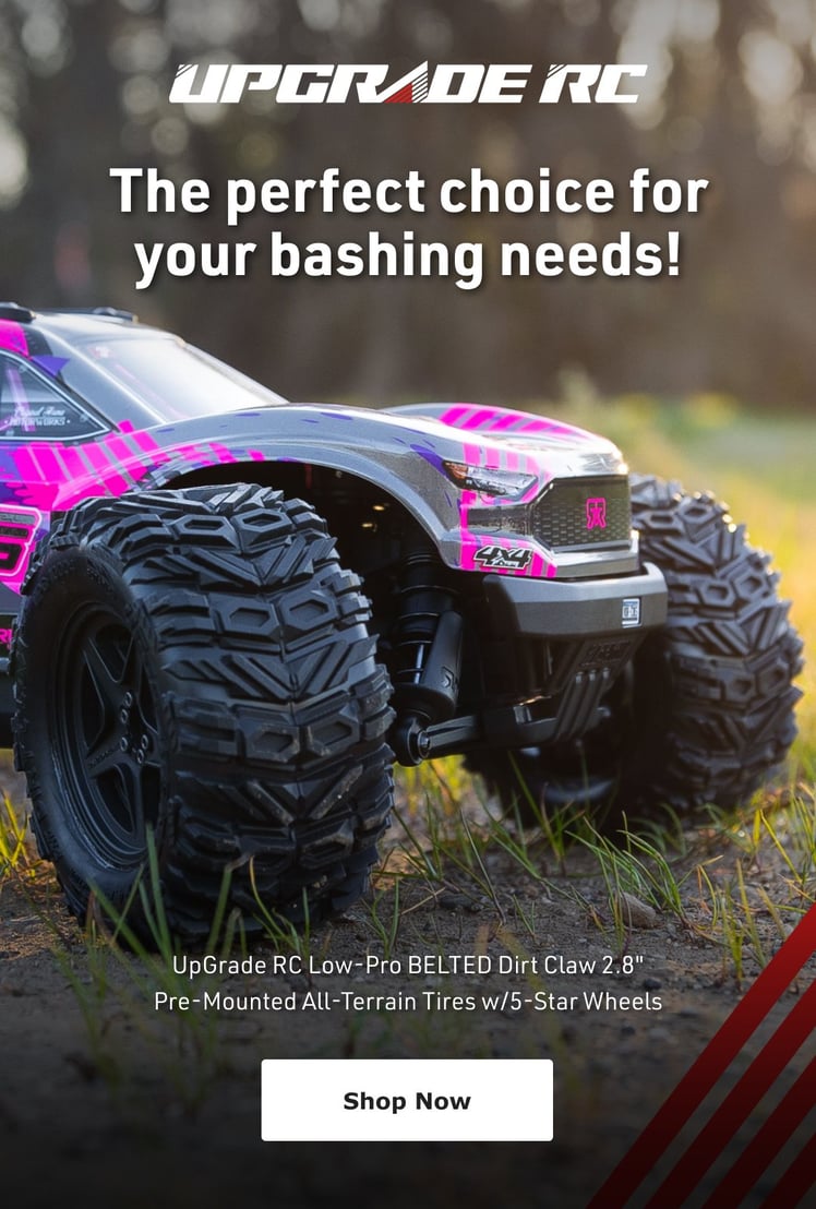 UpGrade RC The perfect choice for you bashing needs! Low-Pro Belted Dirt Claw 2.8