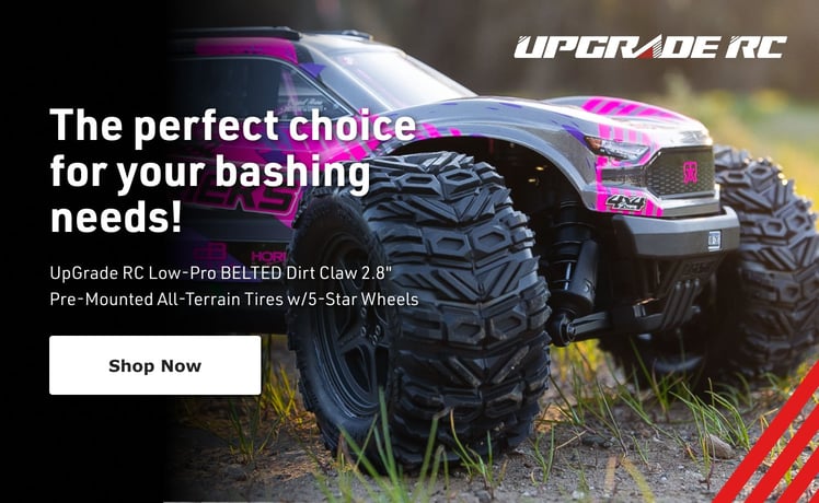 UpGrade RC The perfect choice for you bashing needs! Low-Pro Belted Dirt Claw 2.8